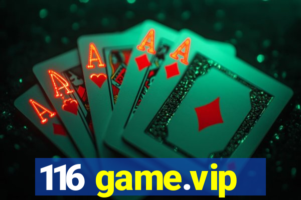 116 game.vip